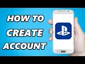 How to Create PlayStation Account on Phone 2025