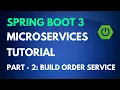 Spring Boot Microservices Tutorial - Part 2