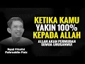 Lagu Ketika Kamu Yakin 100% Kepada Allah, Allah Akan Permudah Masalahmu | Ngaji Filsafat - Dr. Fahruddin