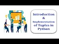 Introduction Implementation of Tuple in Python