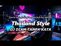 Download Lagu DJ DIAM TANPA KATA Thailand Style SLOW BASS ( DJ RANU REMIX )
