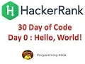 Day 0 of Code Print Hello World HackerRank in Hindi
