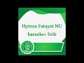 HYMNE FATAYAT NU KARAOKE + LIRIK