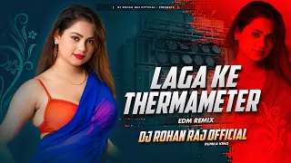 laga ke tharmameter remix dj rohan raj