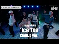 Lagu WayV 威神V 'Ice Tea' Choreography Draft (ChillLit Ver.)