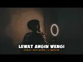 Download Lagu Nadyan akeh godho ra ngalangi ( LEWAT ANGIN WENGI ) Cover By Amrii Aja