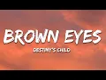 Download Lagu Brown Eyes - Destiny's Child (Lyrics)