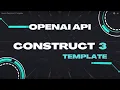 OpenAi Construct 3 Template