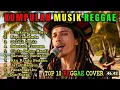 kumpulan Lagu Reggae Cover Terbaru Dan Viral Di Tahun 2025