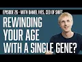 Inside Shift Bioscience s single-gene rejuvenation breakthrough Exclusive with CEO Daniel Ives