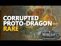 Corrupted Proto-Dragon WoW Rare