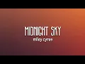 Miley Cyrus - Midnight Sky (Lyrics)