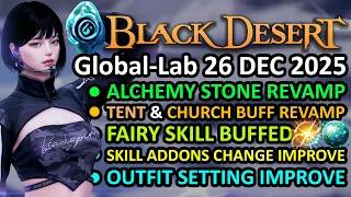 ALCHEMY STONE REVAMP TENT CHURCH BUFF SKILL ADDONS CHANGE BDO Global Lab Update 26 DEC 2025