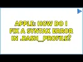 Apple How do I fix a syntax error in bash - profile 3 Solutions
