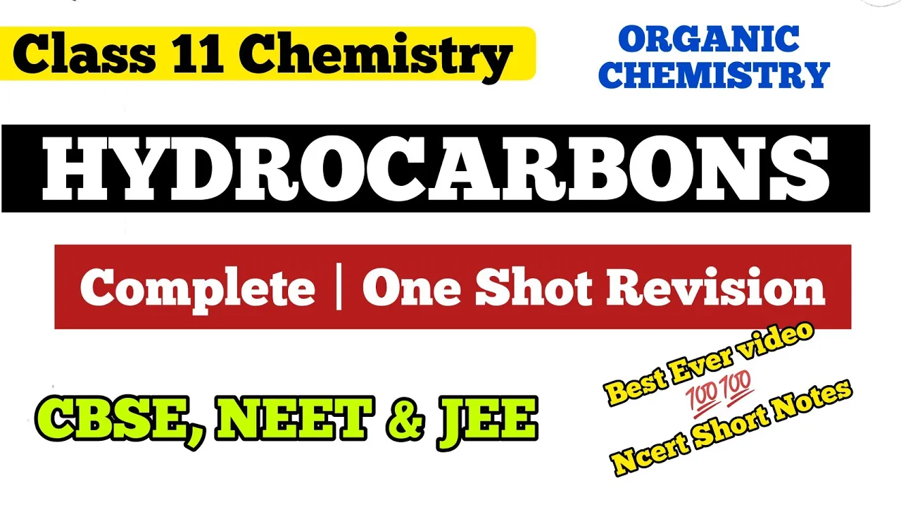 Hydrocarbons Class 11 Chemistry One Shot Revision Complete Chapter CBSE NEET JEE | NCERT SHORT NOTES
