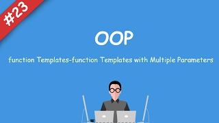 oop - Template Function-Templates with Multiple Parameters