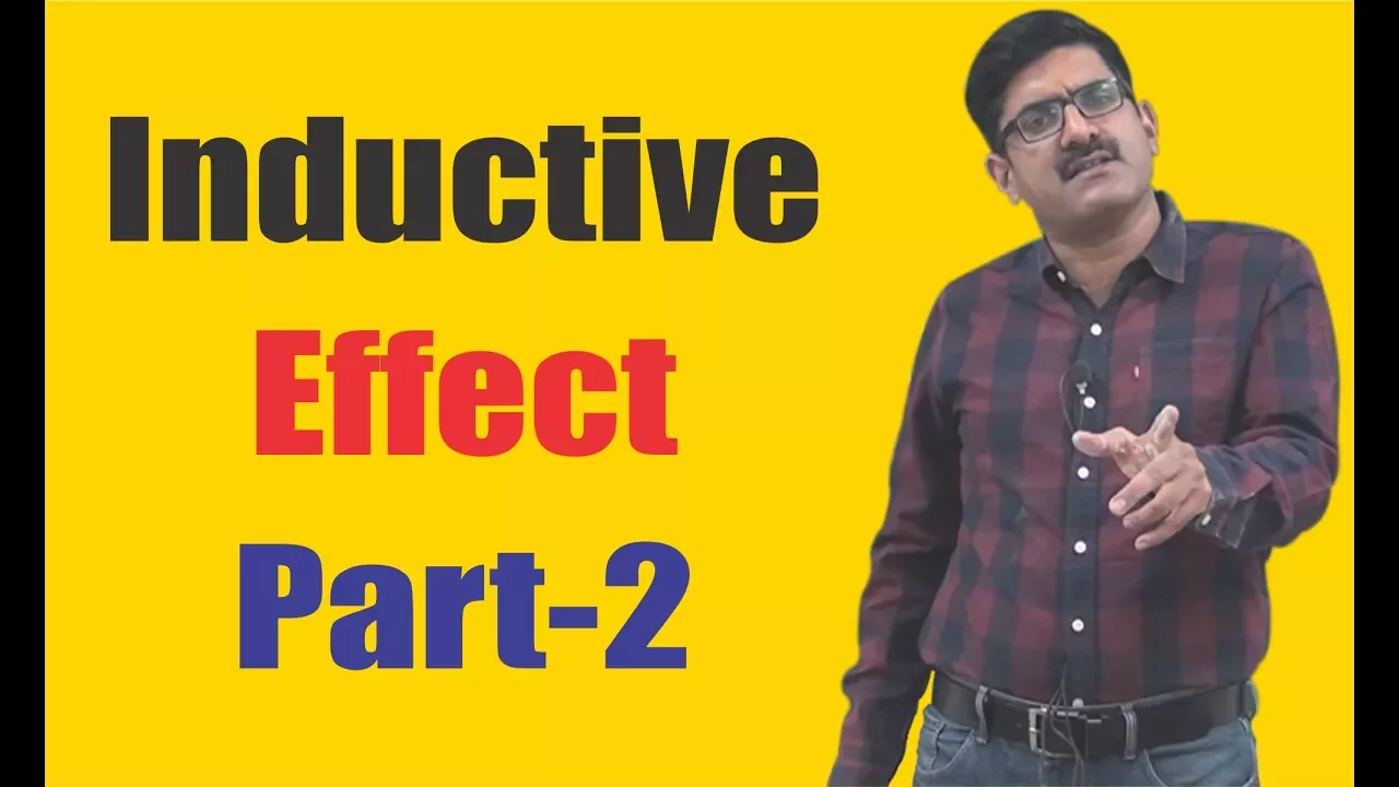Inductive Effect Part-2 for XI | XII | JEE-Main | JEE-Advance