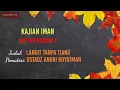 Download Lagu Langit Tanpa Tiang - Ustadz Andri Ruyatman