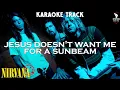 Download Lagu Nirvana | Jesus Doesn't Want Me for a Sunbeam (Karaoke + Instrumental)