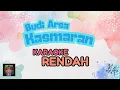 Download Lagu Karaoke Rendah | Kasmaran - Budi Arsa