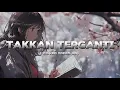 TAKKAN TERGANTI - KANGEN BAND COVER by AINI SPEED UP