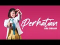 Download Lagu AIDA BAHAMAN - PERHATIAN [OFFICIAL LYRIC VIDEO OST \