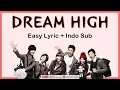 Download Lagu Easy Lyric OST. DREAM HIGH (Suzy, Taecyeon, Wooyoung, Kim Soo Hyun, Joo) by GOMAWO [Indo Sub]