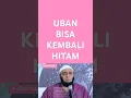 Download Lagu Uban bisa hitam KEMBALI - dr Zaidul Akbar