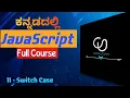 JavaScript Switch Case Explained with Real Example js Full Course For Beginners Kannada part 11