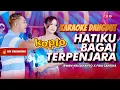 Download Lagu Hatiku Bagai Terpenjara Karaoke (Nafa Urbach) Versi Koplo Duet Irwan Krisdiyanto ft Fira cantika