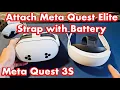 How to Attach Meta Quest Elite Strap w Battery to Meta Quest 3S
