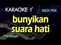 Download Lagu KARAOKE BUNYIKAN SUARA HATI  || OBBIE MESSAKH || NADA PRIA COWOK