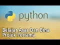 Python - Asas dan Membina Projek Pertama