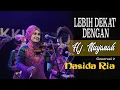 Download Lagu LEBIH DEKAT DENGAN HJ. NURJANAH | PERSONIL NASIDA RIA GENERASI 2 ( VLOG Q\u0026A )