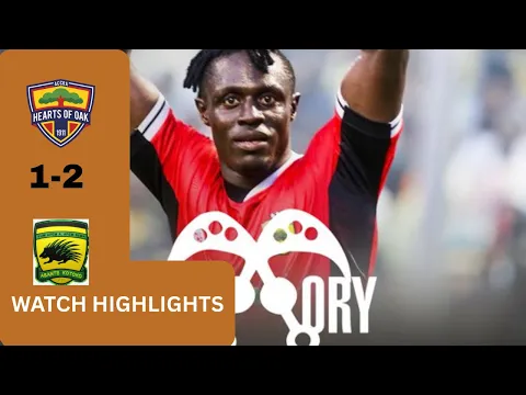 Video Thumbnail: ASANTE KOTOKO VS HEARTS OF OAK(2-1)-PRESIDENT'S CUP 2025-GOALS&HIGHLIGHTS