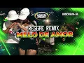 REGGAE REMIX - MELO DE AMOR - DJ MANOEL REMIX E EMMANUEL CORTES 