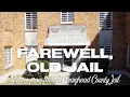 Farewell Old Jail Stories from the old Craighead County Jail