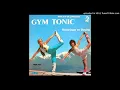 Veronique Et Davina - Gym Tonic (Extended Version 1982)