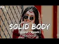 Lagu Solid Body Lofi Song - Slowed + Reverb Sheenam Katlic, Raju Punjabi, Haryanvi Song
