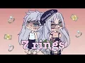 Download Lagu 7 RINGS - Ariana Grande [GACHALIFE]