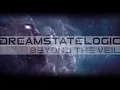 Download Lagu Dreamstate Logic - Beyond The Veil [ cosmic downtempo / space ambient ]