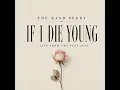 If I Die Young (Live From CMA Fest 2026)