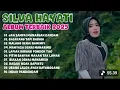 Lagu SILVA HAYATI ALBUM TERBAIK 2025 | VIRAL TANPA IKLAN #silvahayati #laguminangterbaru 
