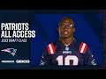 Patriots All Access 2023 Draft Class