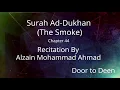 Download Lagu Surah Ad-Dukhan (The Smoke) Alzain Mohammad Ahmad  Quran Recitation