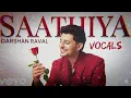 SAATHIYA VOCALS | DARSHAN RAVAL | MUSICAL SENSEI