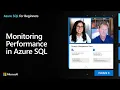 Monitoring Performance in Azure SQL Azure SQL for beginners Ep 36