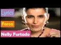 Download Lagu Nelly Furtado, Forca, Lyrics