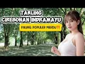 Lagu TARLING CIREBONAN TERPOPULER | PALING MERDU‼️