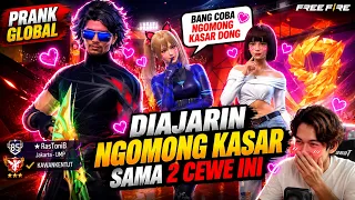 PRANK GLOBAL 2 CEWE INI MALAH AJARIN GUA NGOMONG KASAR! - Free Fire
